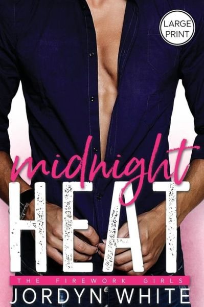 Midnight Heat - Jordyn White - Books - Velvet Pen Books - 9781945261435 - March 18, 2019