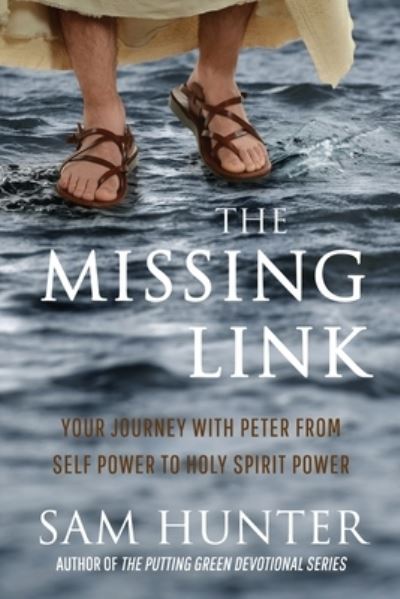 The Missing Link - Sam Hunter - Livres - High Bridge Books LLC - 9781946615435 - 22 mars 2021