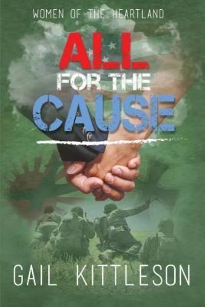 Cover for Gail Kittleson · All for the Cause (Paperback Book) (2019)