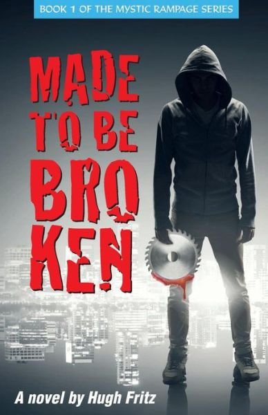 Cover for Hugh Fritz · Made to Be Broken (Paperback Book) (2019)