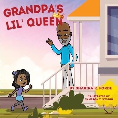 Cover for Sharika K Forde · Grandpa's Lil' Queen (Taschenbuch) (2019)