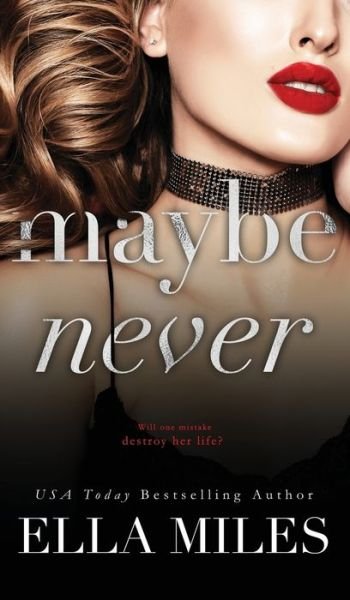 Cover for Ella Miles · Maybe Never - Maybe, Definitely (Hardcover Book) (2020)