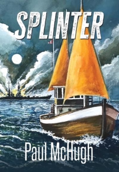 Splinter - Paul McHugh - Books - Bronzeville Books - 9781952427435 - July 11, 2023