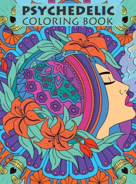 Cover for Tasha Tokes · Psychedelic Coloring Book For Adults (Hardcover Book) (2021)