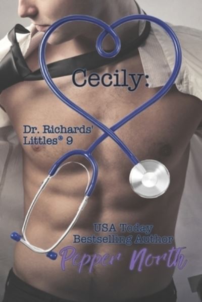 Cover for Pepper North · Cecily: Dr. Richards' Littles 9 - Dr. Richards' Littles (Paperback Book) (2017)