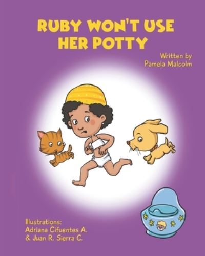 Cover for Pamela Malcolm · Ruby Won't Use Her Potty (Taschenbuch) (2017)