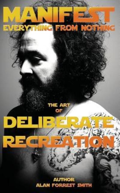 Cover for Alan Forrest Smith · Deliberate Recreation (Paperback Book) (2017)