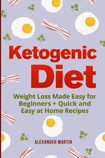 Cover for Alexander Martin · Ketogenic Diet (Paperback Book) (2017)