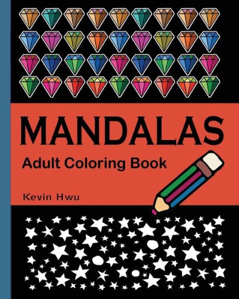 Cover for Kevin Hwu · MANDALA Adult Coloring Book (Paperback Book) (2017)