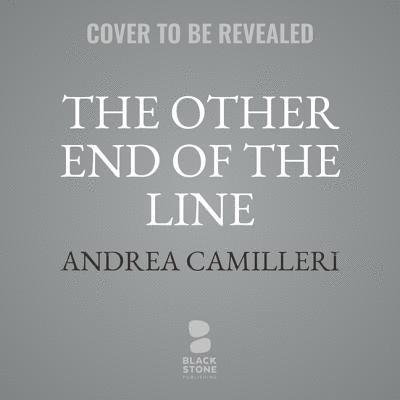 Cover for Andrea Camilleri · The Other End of the Line (CD) (2019)