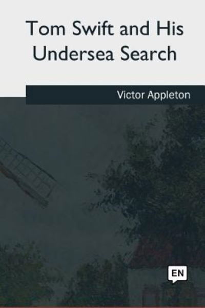 Cover for Victor Appleton · Tom Swift and His Undersea Search (Paperback Book) (2018)