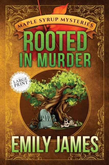 Cover for James Emily James · Rooted in Murder: Maple Syrup Mysteries (Paperback Book) (2022)