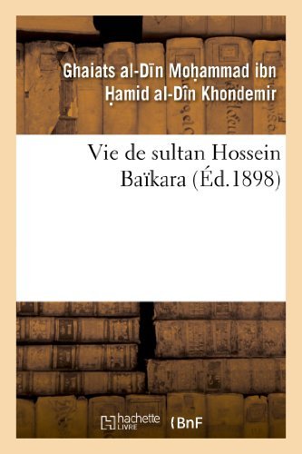 Cover for Khondemir-g-d-d · Vie De Sultan Hossein Baikara (Paperback Book) [French edition] (2013)
