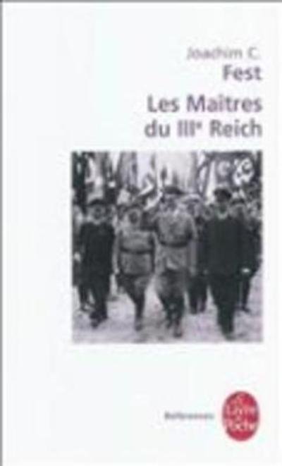Cover for Fest · Les Maitres Du 3eme Reich (Ldp References) (French Edition) (Paperback Book) [French edition] (2011)