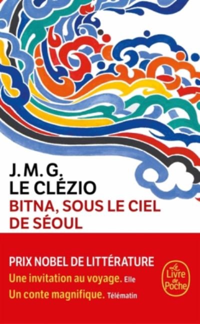Cover for J M G Le Clezio · Bitna, sous le ciel de Seoul (Pocketbok) (2019)