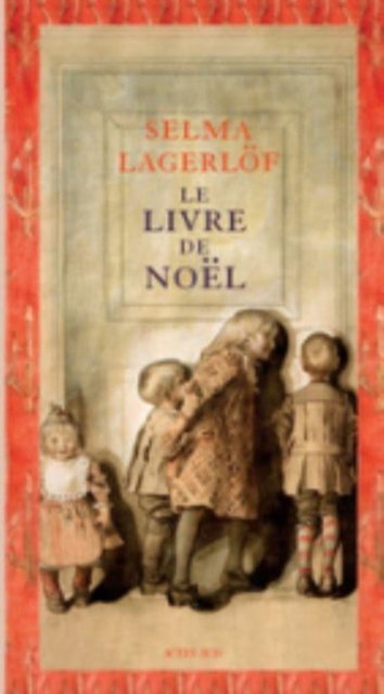 Cover for Selma Lagerlof · Le livre de Noel (MERCH) (2018)