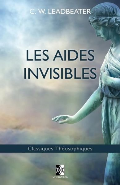 Cover for C W Leadbeater · Les Aides Invisibles (Paperback Bog) (2017)