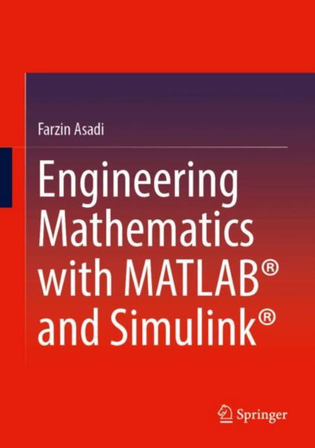 Cover for Farzin Asadi · Engineering Mathematics with MATLAB® and Simulink® (Innbunden bok) (2025)