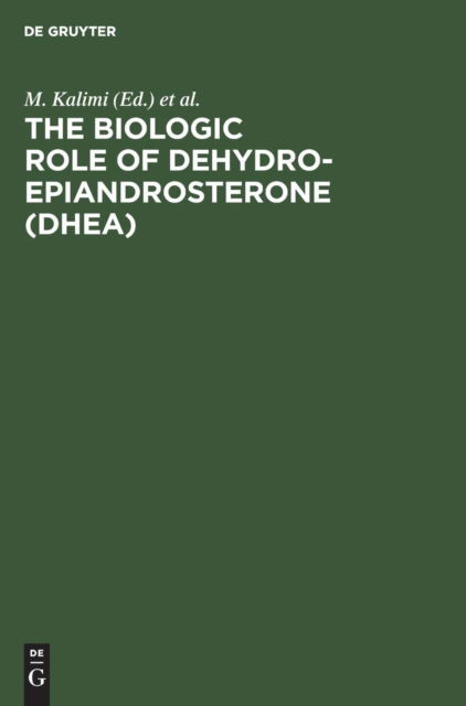 Cover for The Biologic role of dehydroepiandrosterone (DHEA) (Book) (1990)