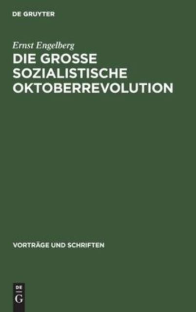 Cover for Ernst Engelberg · Die Grosse Sozialistische Oktoberrevolution (Hardcover Book) (1968)