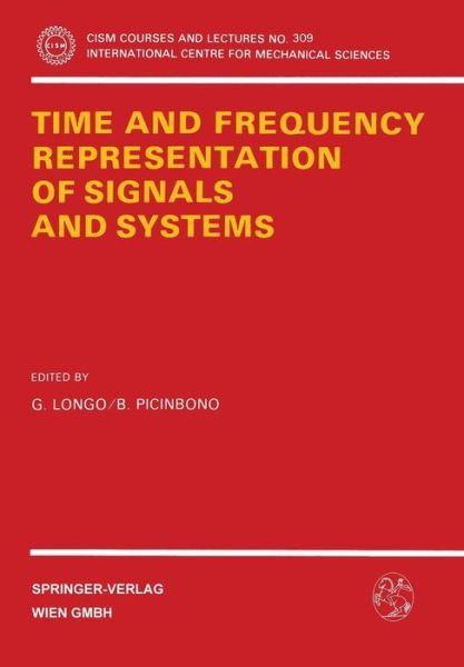 Cover for G Longo · Time and Frequency Representation of Signals and Systems - CISM International Centre for Mechanical Sciences (Paperback Book) (1989)