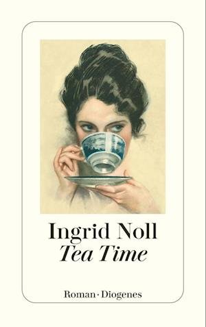 Cover for Ingrid Noll · Tea Time (Book)