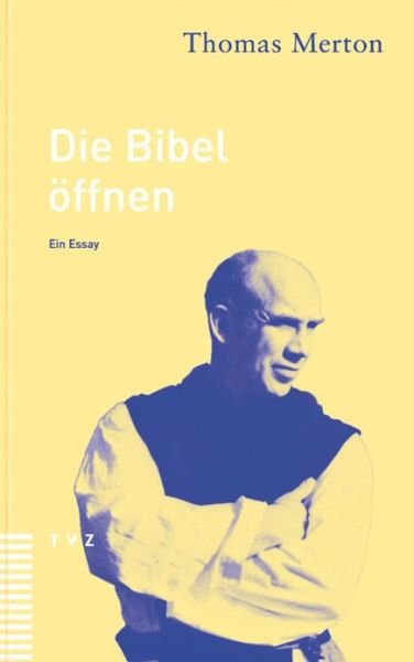 Cover for Thomas Merton · Die Bibel Offnen: Ein Essay (Paperback Bog) [German edition] (2002)
