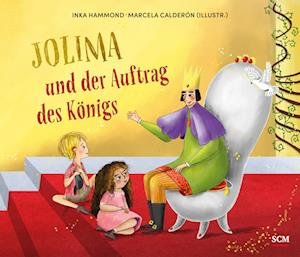 Cover for Inka Hammond · Jolima und der Auftrag des Königs (Inbunden Bok) (2022)