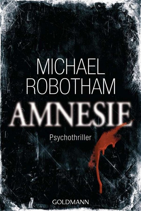Cover for Michael Robotham · Goldmann 47643 Robotham.Amnesie (Book)