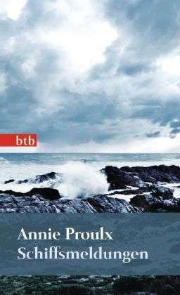 Cover for Annie Proulx · Btb.74443 Proulx.schiffsmeldungen (Book)
