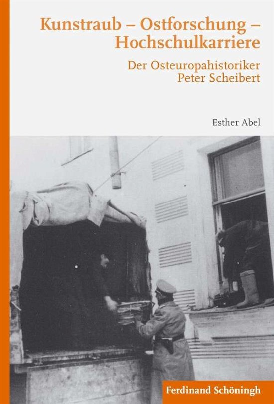 Cover for Abel · Kunstraub - Ostforschung- Hochschu (Book) (2016)
