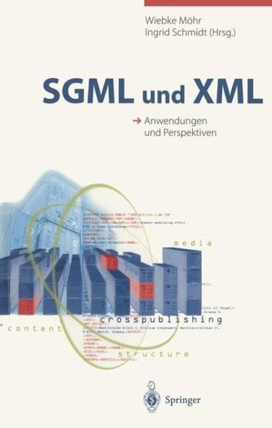 Cover for Wiebke Mohr · SGML und XML: Anwendungen und Perspektiven (Paperback Book) (1999)