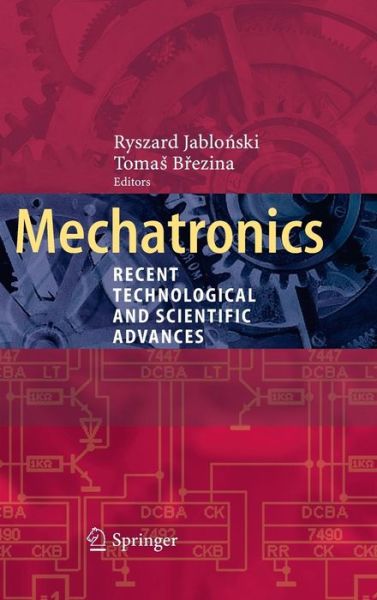 Cover for Ryszard Jablonski · Mechatronics: Recent Technological and Scientific Advances (Hardcover Book) (2011)