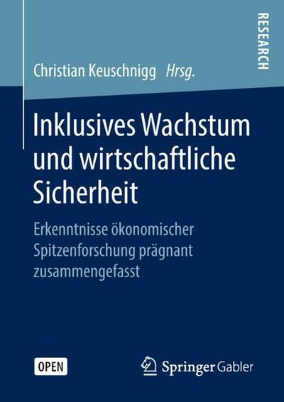 Cover for Inklusives Wachstum Und Wirtschaftliche Sicherheit: Erkenntnisse OEkonomischer Spitzenforschung Pragnant Zusammengefasst (Paperback Book) [1. Aufl. 2018 edition] (2018)
