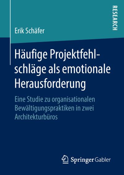 Cover for Schäfer · Haeufige Projektfehlschlaege als emotionale Herausforderung (Book) [1. Aufl. 2019 edition] (2018)