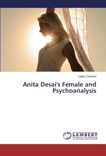 Cover for Lipika Chandra · Anita Desai's Female and Psychoanalysis (Taschenbuch) (2014)