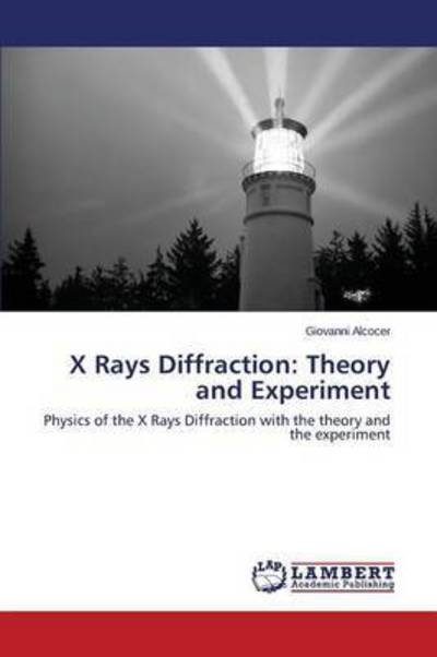 Cover for Alcocer Giovanni · X Rays Diffraction: Theory and Experiment (Paperback Bog) (2015)