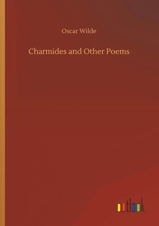 Cover for Wilde · Charmides and Other Poems (Book) (2018)