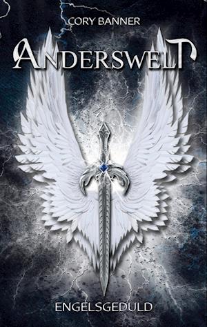 Cover for Cory Banner · Anderswelt: Engelsgeduld (Book) (2023)