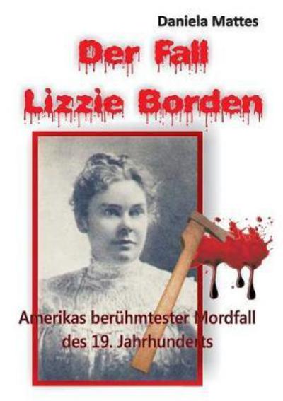 Cover for Mattes · Der Fall Lizzie Borden (Book) (2017)