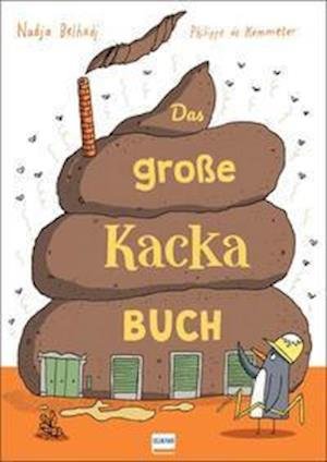 Cover for Nadja Belhadj · Das große Kacka-Buch (Hardcover Book) (2022)
