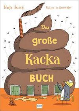 Das große Kacka-Buch - Nadja Belhadj - Książki - Ullmann Medien GmbH - 9783741526435 - 1 marca 2022