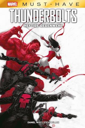 Cover for Daniel Way · Marvel Must-Have: Thunderbolts - Heftige Gegenwehr (Bog) (2025)