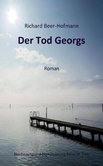 Cover for Beer-Hofmann · Der Tod Georgs (Bog) (2017)