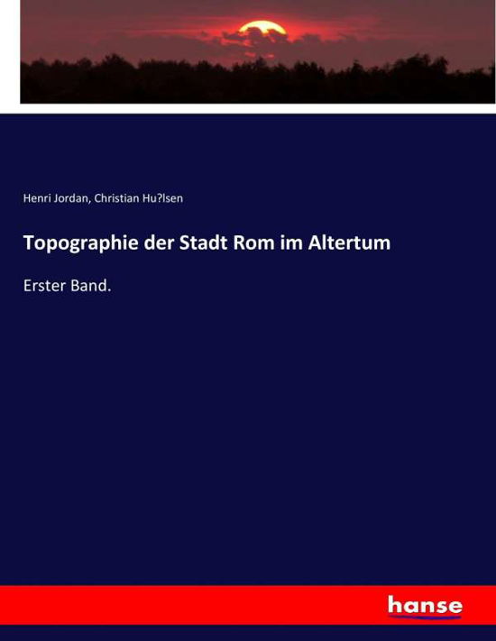 Cover for Jordan · Topographie der Stadt Rom im Alt (Bog) (2017)