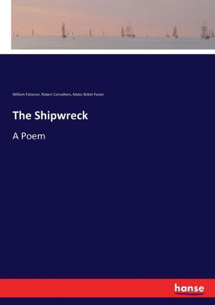 The Shipwreck - Falconer - Libros -  - 9783744765435 - 13 de abril de 2017