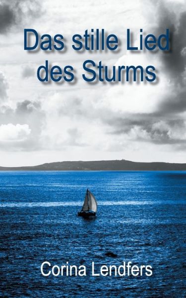 Cover for Lendfers · Das stille Lied des Sturms (Bok) (2017)