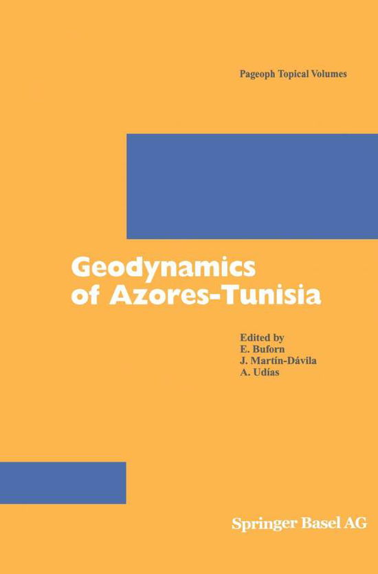 Cover for E Buforn · Geodynamics of Azores-Tunisia - Pageoph Topical Volumes (Paperback Book) [2004 edition] (2004)