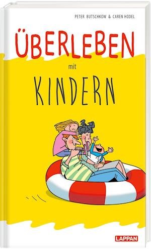 Cover for Peter Butschkow · Überleben mit Kindern - Humorvolle Texte und Cartoons (Book) (2023)