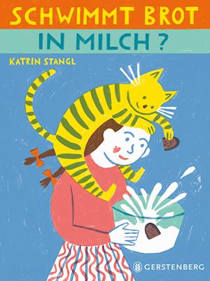 Cover for Katrin Stangl · Schwimmt Brot in Milch? (Book) (2025)